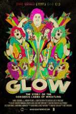 Watch GLOW: The Story of the Gorgeous Ladies of Wrestling Solarmovie