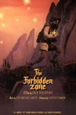 Watch The Forbidden Zone (Short 2021) Solarmovie