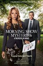 Watch Morning Show Mysteries: A Murder in Mind Solarmovie