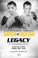 Watch Legacy FC 33 Garcia vs Jackson Solarmovie
