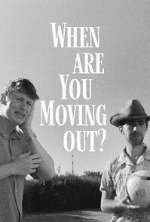 Watch When Are You Moving Out? Solarmovie