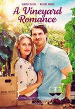 Watch A Vineyard Romance Solarmovie
