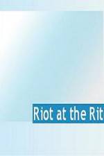 Watch Riot at the Rite Solarmovie