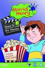 Watch Horrid Henry Goes To The Movies Solarmovie