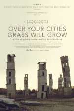 Watch Over Your Cities Grass Will Grow Solarmovie