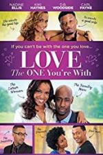 Watch Love the One You\'re With Solarmovie