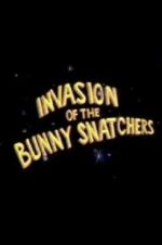 Watch Invasion of the Bunny Snatchers Solarmovie