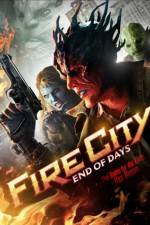 Watch Fire City: End of Days Solarmovie