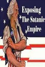 Watch Exposing The Satanic Empire Solarmovie