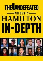 Watch The Undefeated Presents Hamilton In-Depth Solarmovie