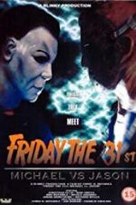 Watch Friday the 31st: Michael vs. Jason Solarmovie