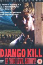 Watch Django Kill... If You Live, Shoot Solarmovie