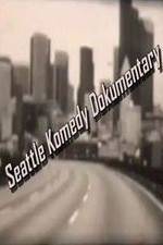 Watch Seattle Komedy Dokumentary Solarmovie