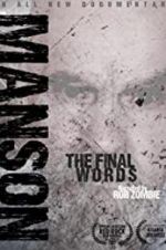 Watch Charles Manson: The Final Words Solarmovie