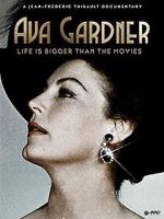 Watch Ava Gardner: Life is Bigger Than Movies Solarmovie