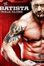 Watch WWE Batista - I Walk Alone Solarmovie