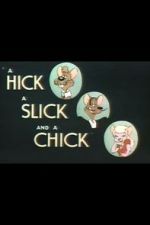 Watch A Hick a Slick and a Chick (Short 1948) Solarmovie