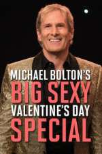 Watch Michael Bolton\'s Big, Sexy Valentine\'s Day Special Solarmovie
