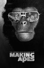 Watch Making Apes: The Artists Who Changed Film Solarmovie