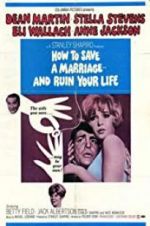 Watch How to Save a Marriage and Ruin Your Life Solarmovie