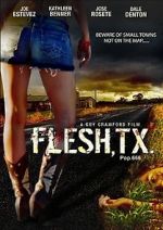Watch Flesh, TX Solarmovie
