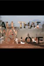 Watch All That Way for Love Solarmovie