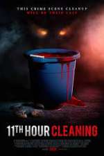 Watch 11th Hour Cleaning Solarmovie