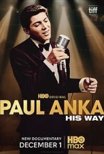 Watch Paul Anka: His Way Solarmovie