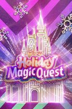 Watch Disney\'s Holiday Magic Quest (TV Special 2021) Solarmovie