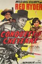 Watch Conquest of Cheyenne Solarmovie
