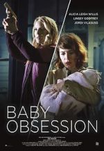 Watch Baby Obsession Solarmovie