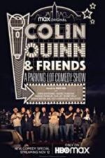 Watch Colin Quinn & Friends: A Parking Lot Comedy Show Solarmovie