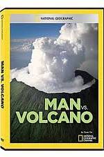 Watch National Geographic: Man vs. Volcano Solarmovie