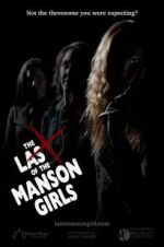 Watch The Last of the Manson Girls Solarmovie