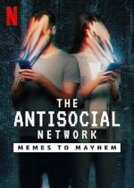 Watch The Antisocial Network: Memes to Mayhem Solarmovie