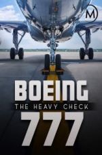 Watch Boeing 777: The Heavy Check Solarmovie