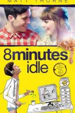 Watch 8 Minutes Idle Solarmovie
