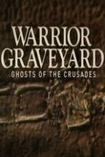 Watch National Geographic Warrior Graveyard: Ghost of the Crusades Solarmovie