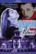 Watch Vampire Blues Solarmovie