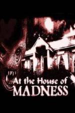 Watch At the House of Madness Solarmovie