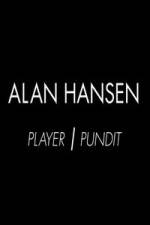 Watch Alan Hansen: Player and Pundit Solarmovie