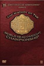 Watch WWE The History of the WWE Championship Solarmovie