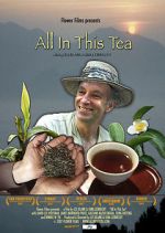 Watch All in This Tea Solarmovie
