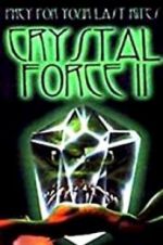Watch Crystal Force 2: Dark Angel Solarmovie