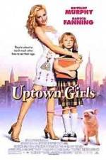 Watch Uptown Girls Solarmovie