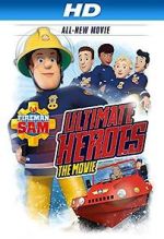 Watch Fireman Sam: Heroes of the Storm Solarmovie