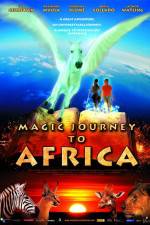 Watch Magic Journey to Africa Solarmovie