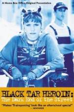 Watch Black Tar Heroin The Dark End of the Street Solarmovie