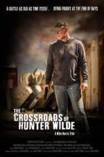 Watch The Crossroads of Hunter Wilde Solarmovie