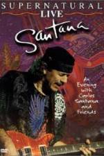 Watch Santana: Supernatural Live Solarmovie